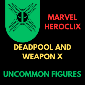 Heroclix - Marvel Deadpool and Weapon X - Peu communes