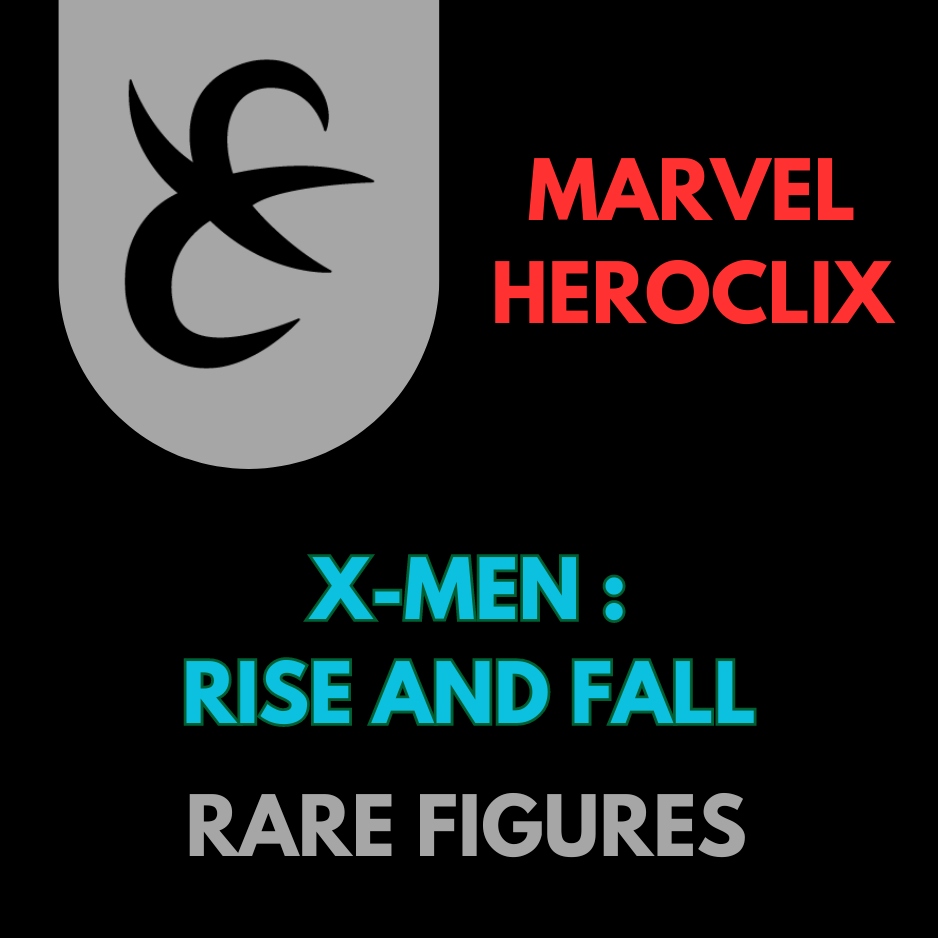 Heroclix - Marvel X-Men : Rise and Fall - Rares