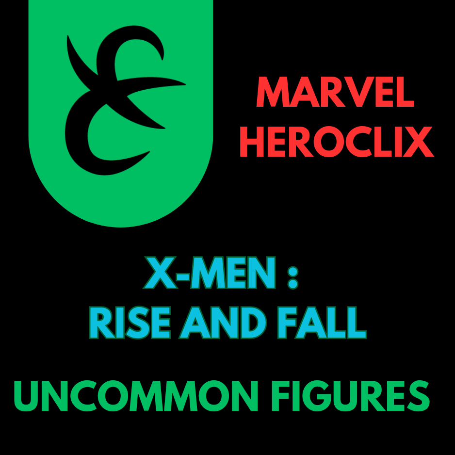 Heroclix - Marvel X-Men : Rise and Fall - Peu Communes