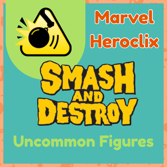 Marvel Heroclix - Smash and Destroy - Uncommons