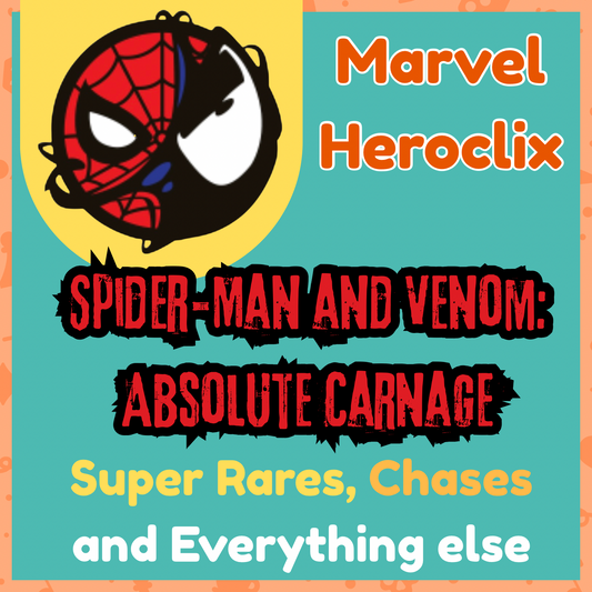 Marvel Heroclix Spider-Man and Venom: Absolute Carnage - Super Rares, Chases and Everything else