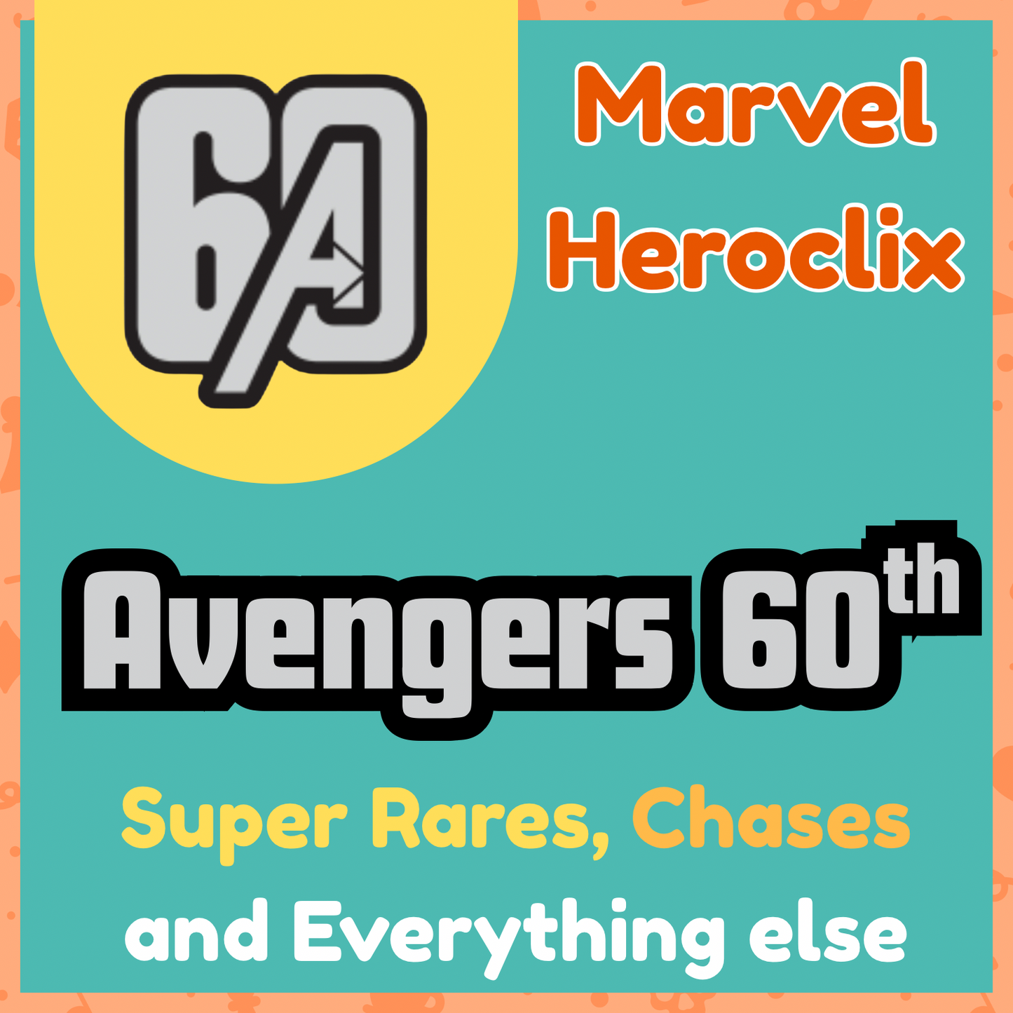 Heroclix - Marvel Avengers 60th - Super Rares, Chases et tout le reste