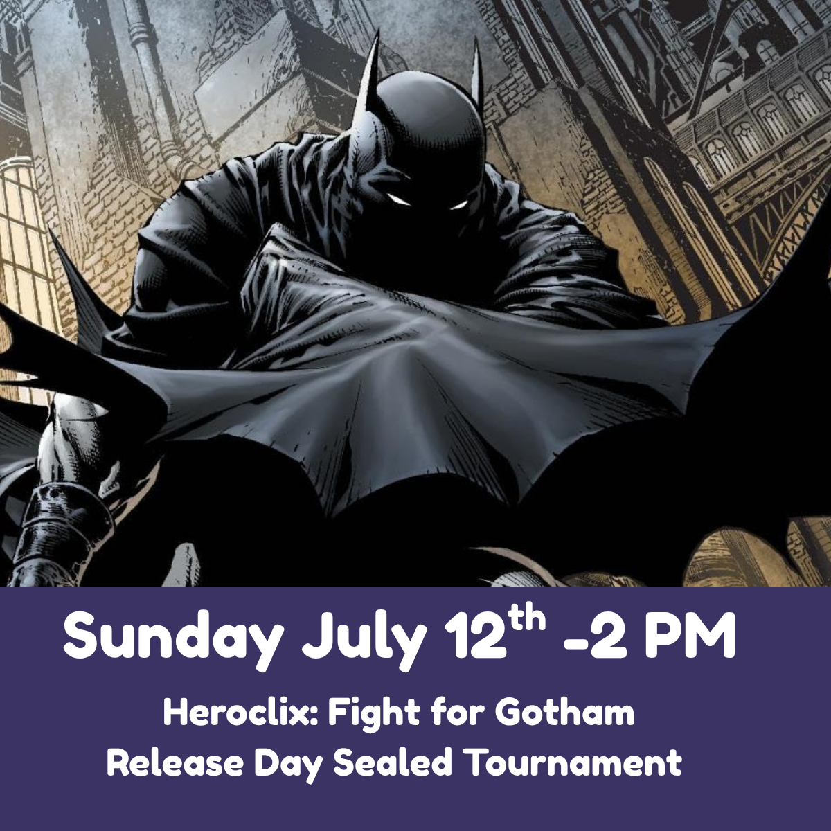 DC Heroclix : Fight for Gotham Release Day OP Sealed Tournament - July 12th