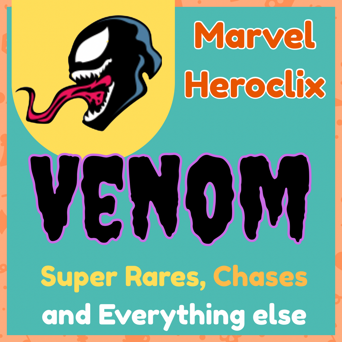 Marvel Heroclix - Venom - Super Rares, Chases and Everything Else