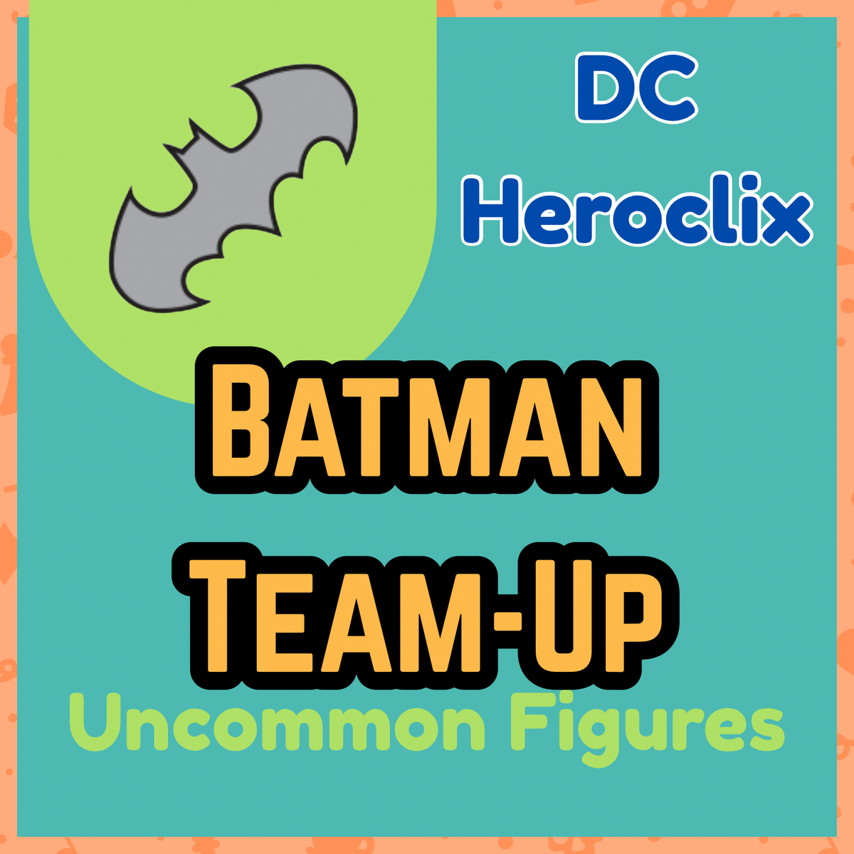 Heroclix - DC Batman Team-Up Peu Communes