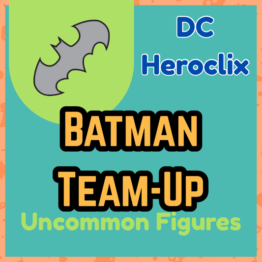 Heroclix - DC Batman Team-Up Peu Communes