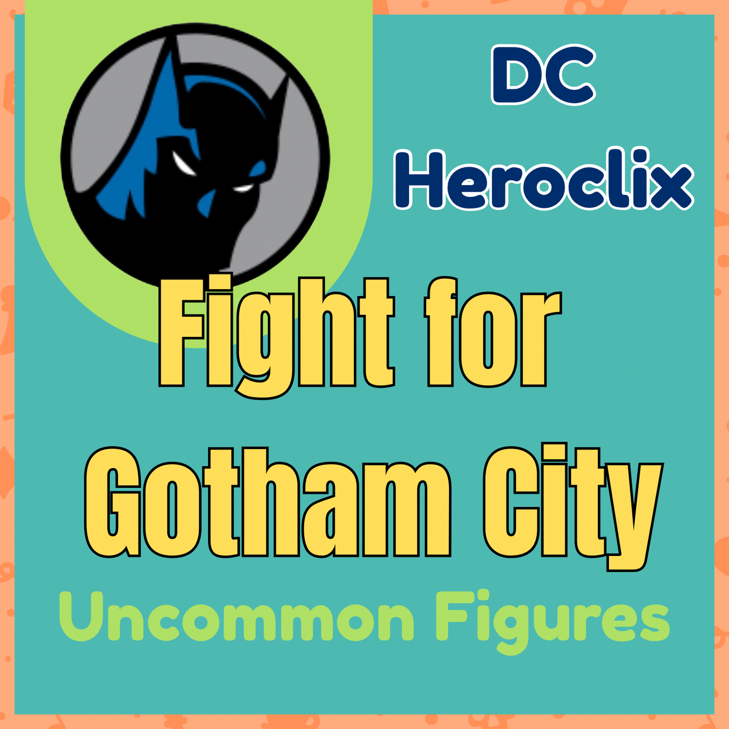 DC Heroclix: Fight for Gotham City - Uncommons