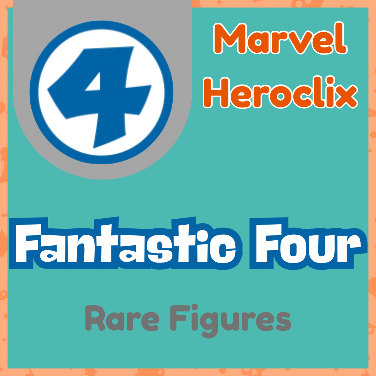 Marvel Heroclix - Fantastic Four - Rares