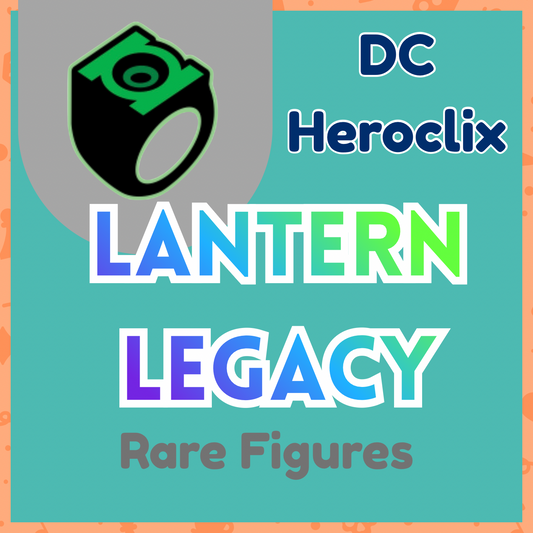 Heroclix - DC Lantern Legacy Rares