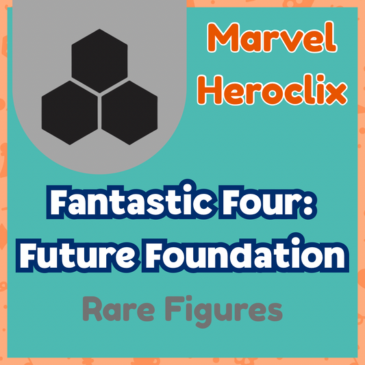 Heroclix - Marvel Fantastic Four : Future Foundation - Rares