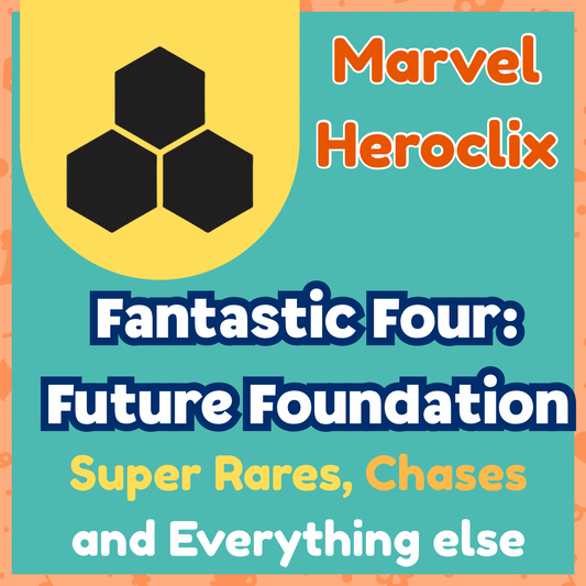 Heroclix - Marvel Fantastic Four : Future Foundation - Super Rares, Chases et tout le reste