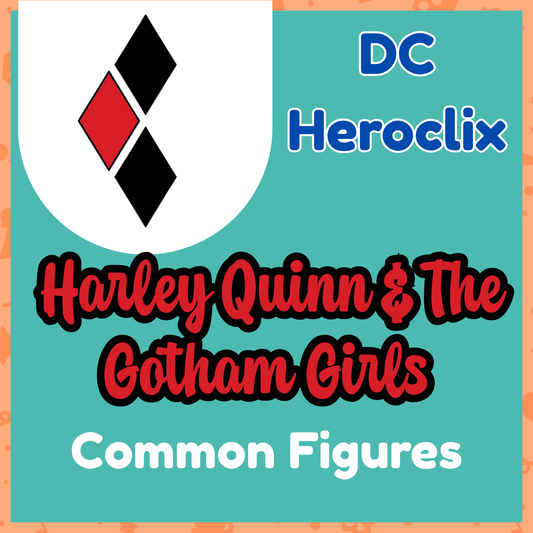 DC Heroclix - Harley Quinn & The Gotham Girls - Commons