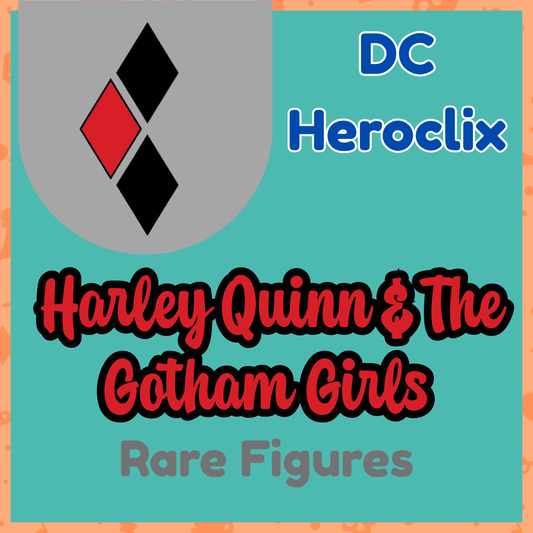 DC Heroclix - Harley Quinn & The Gotham Girls - Rares