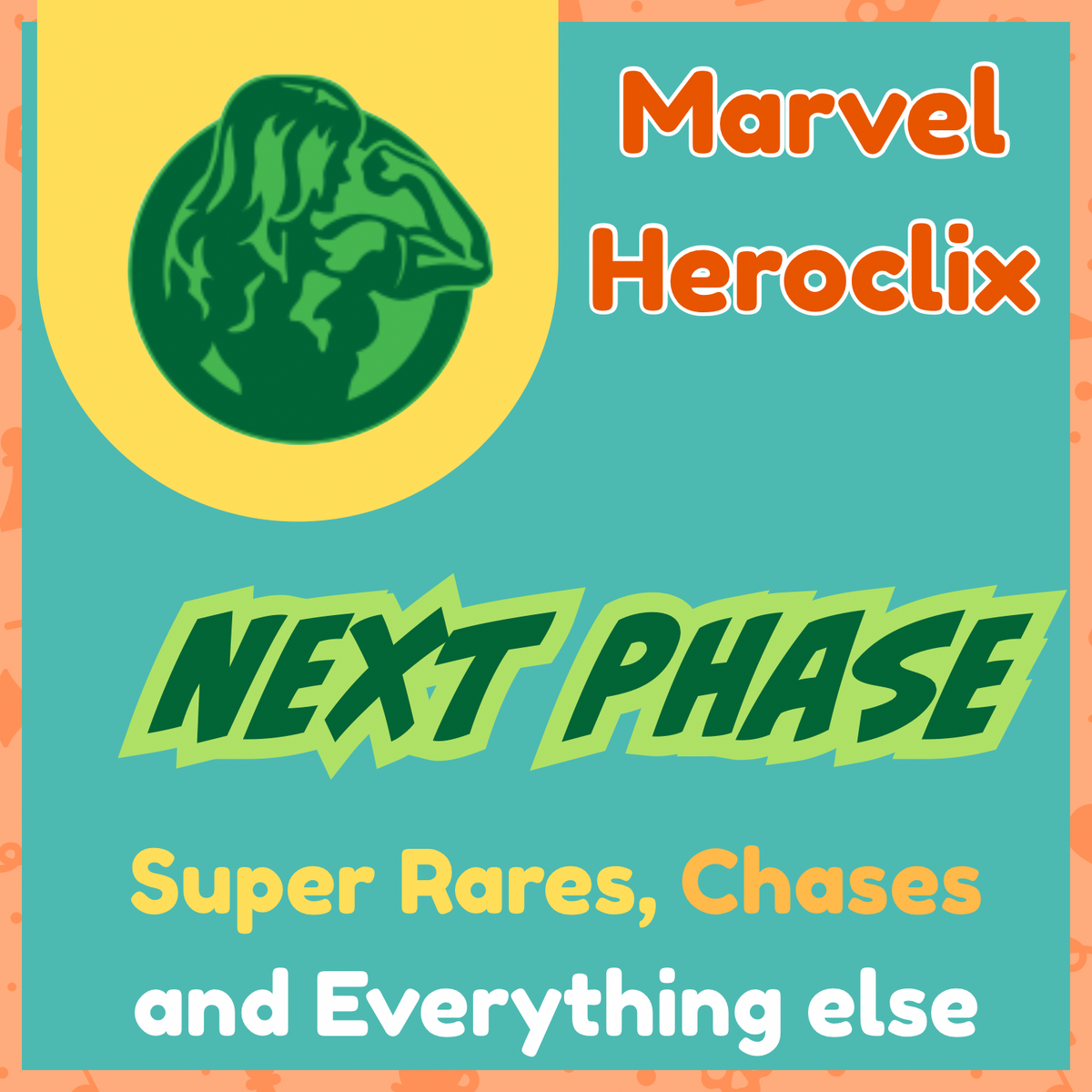 Heroclix - Marvel Studios Next Phase - Super Rares, Chases and Everything Else