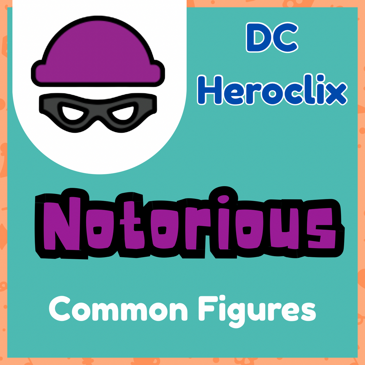 Heroclix - DC Notorious Communes