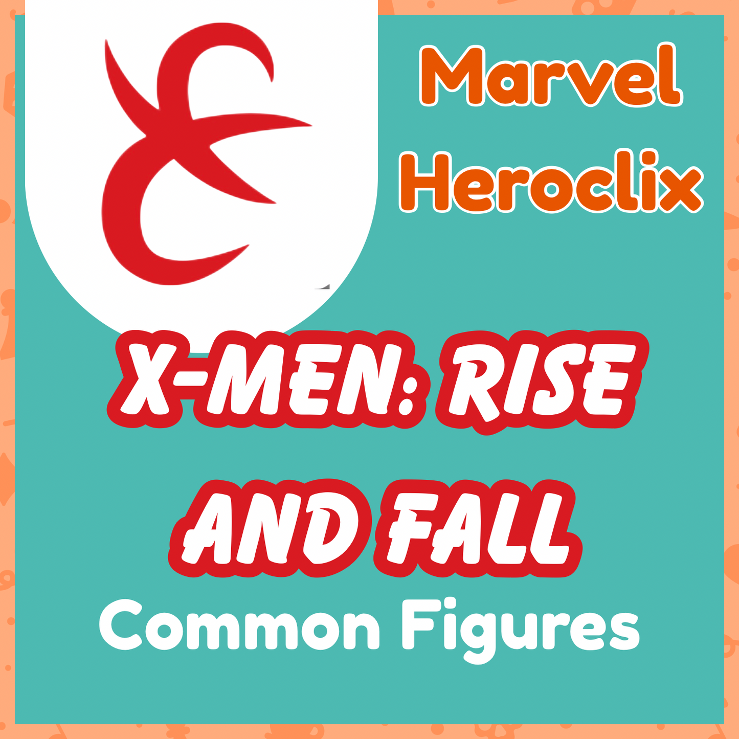 Heroclix - Marvel X-Men : Rise and Fall - Communes
