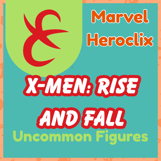 Heroclix - Marvel X-Men : Rise and Fall - Peu Communes
