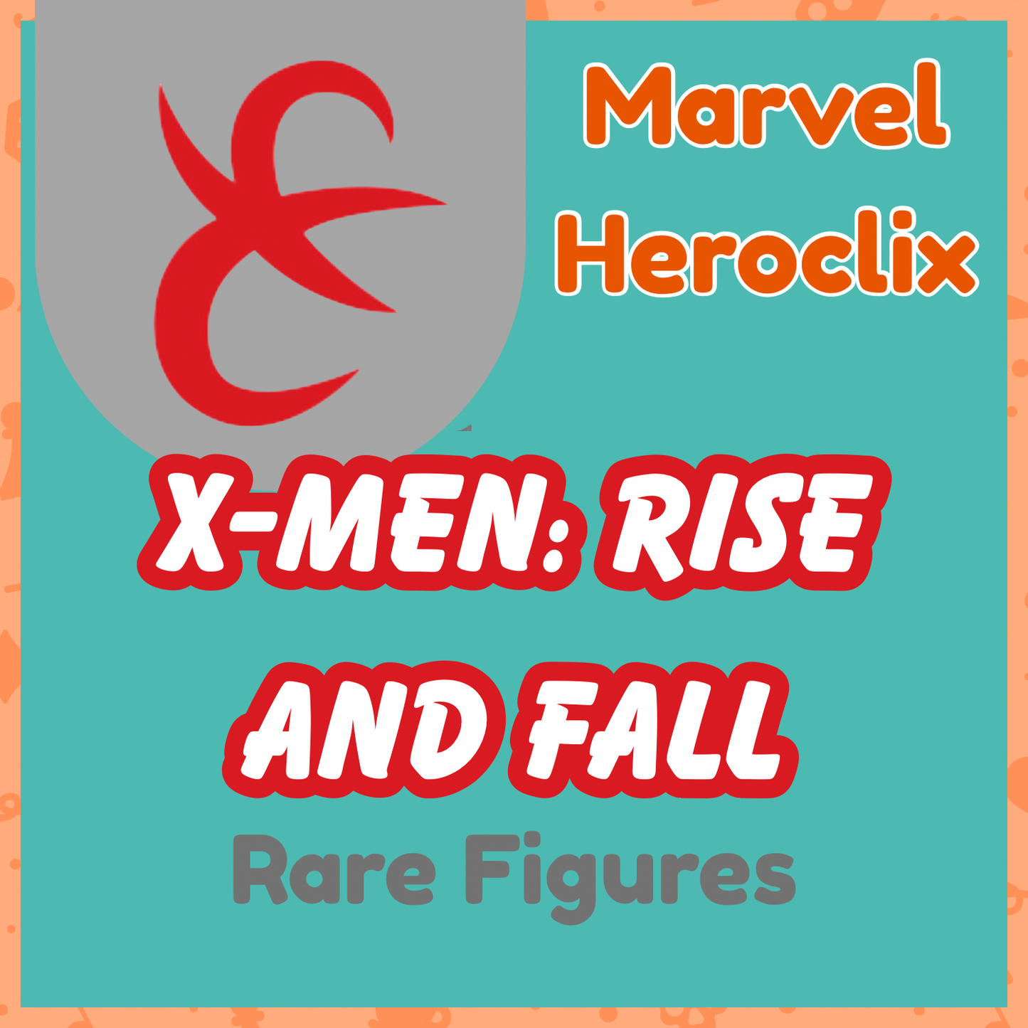 Heroclix - Marvel X-Men : Rise and Fall - Rares