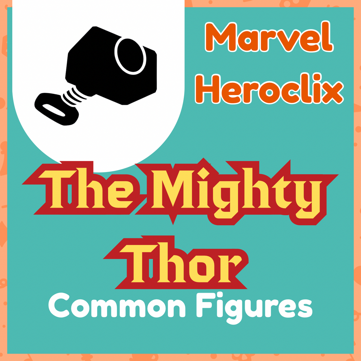 Marvel Heroclix - The Mighty Thor - Commons