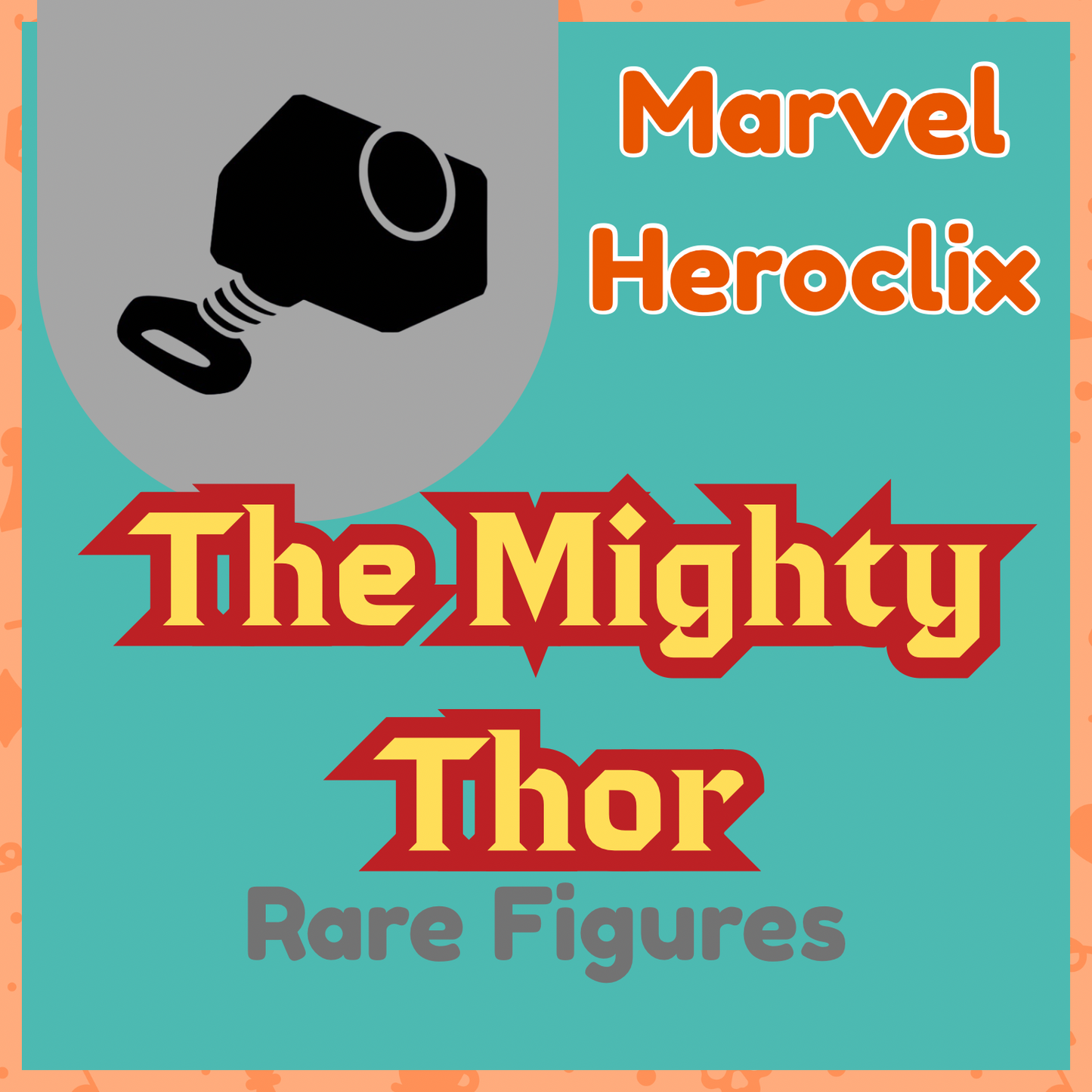 Marvel Heroclix - The Mighty Thor - Rares