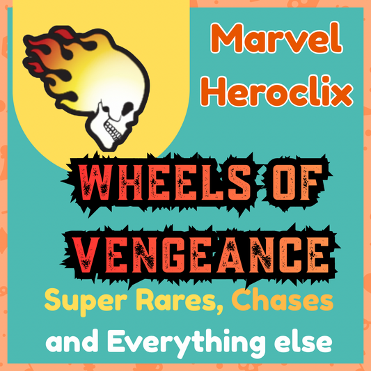 Heroclix - Marvel Wheels of Vengeance - Super Rare, Chase and other items