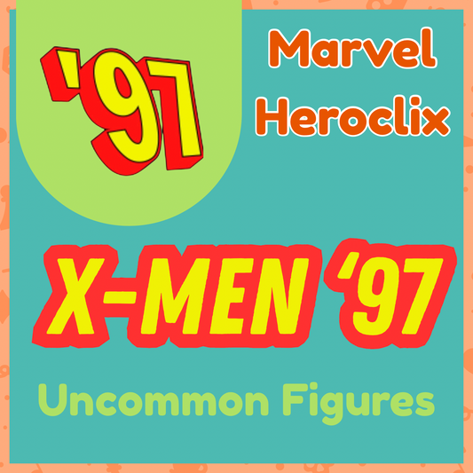 Heroclix - Marvel X-Men '97 - Uncommons