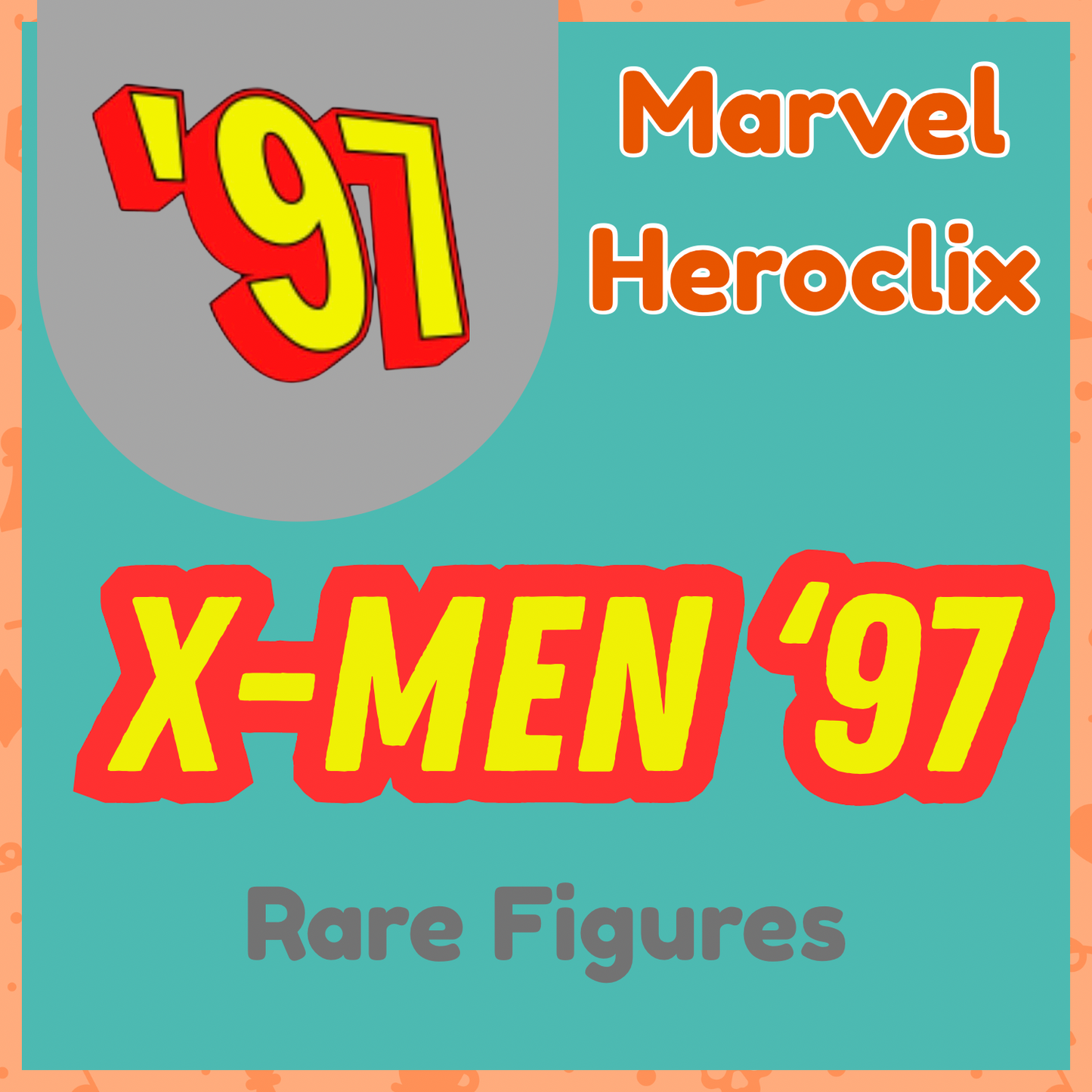 Heroclix - Marvel X-Men '97 - Rares