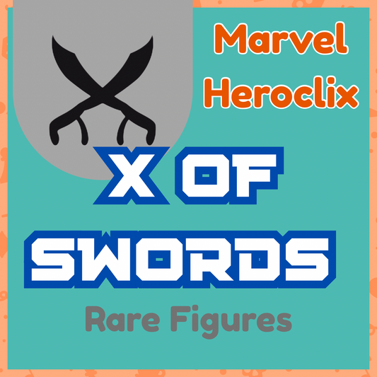 Heroclix - Marvel X-Men X Swords - Rares